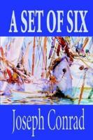 A Set of Six by Joseph Conrad, Fiction, Classics, Short Stories