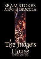 The Judge's House and Other Weird Tales by Bram Stoker, Fiction, Literary, Horror, Short Stories