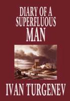 Diary of a Superfluous Man by Ivan Turgenev, Fiction, Classics, Literary