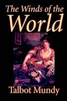 The Winds of the World by Talbot Mundy, Fiction, Fantasy