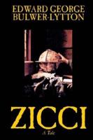 Zicci by Edward George Lytton Bulwer-Lytton, Fiction