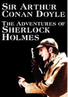 The Adventures of Sherlock Holmes by Arthur Conan Doyle, Fiction, Classics, Mystery & Detective