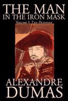 The Man in the Iron Mask, Vol. I by Alexandre Dumas, Fiction, Classics