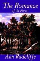 The Romance of the Forest by Ann Radcliffe, Fiction, Fantasy