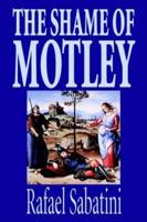 The Shame of Motley by Rafael Sabatini, Fiction