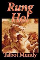 Rung Ho! By Talbot Mundy, Fiction, Fantasy