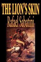 The Lion's Skin by Rafael Sabatini, Fiction