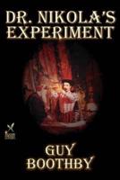 Dr. Nikola's Experiment by Guy Boothby, Fiction, Occult & Supernatural