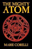 The Mighty Atom by Marie Corelli, Philosophy, Theory & Social Aspects