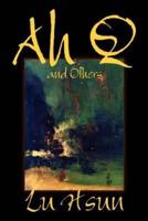 Ah Q and Others by Lu Hsun, Fiction, Short Stories