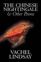 The Chinese Nightingale and Other Poems by Vachel Lindsay, Fiction, Espionage, Suspense