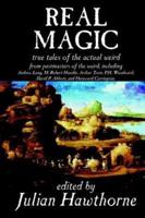 Real Magic, Edited by Julian Hawthorne, Fiction, Anthologies