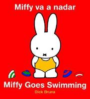 Miffy Va a Nadar/Miffy Goes Swimming