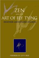 Zen and the Art of Fly Tying