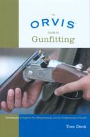 The Orvis Guide to Gunfitting