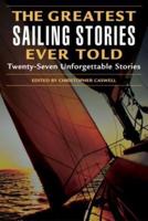 The Greatest Sailing Stories Ever Told