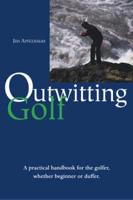 Outwitting Golf