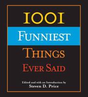 1001 Funniest Things Ever Said