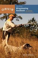 The Orvis Wing-Shooting Handbook