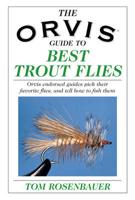 The Orvis Guide to the Best Trout Flies