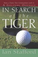 IN SEARCH OF THE TIGER HOW A