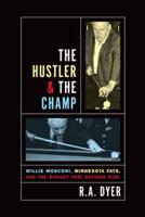 The Hustler & The Champ