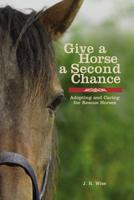 Give a Horse a Second Chance