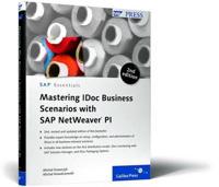 Mastering IDoc Business Scenarios With SAP NetWeaver PI, 2nd Edition
