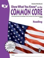 Swyk on the Common Core Reading Gr 8, Student Workbook