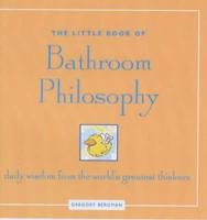 The Little Book of Bathroom Philosophy