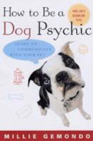 How to Be a Dog Psychic