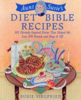 Aunt Susie's Diet Bible Recipes