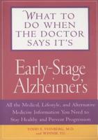 What to Do When the Doctor Says It's Early-Stage Alzheimer's