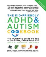 The Kid-Friendly ADHD & Autism Cookbook