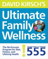 David Kirsch's Ultimate Family Wellness