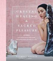 Crystal Healing & Sacred Pleasure