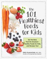 The 101 Healthiest Foods for Kids