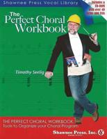 The Perfect Choral Workbook