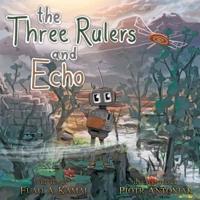 The Three Rulers and Echo