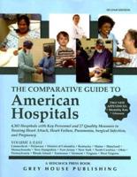 The Comparative Guide to American Hospitals, Volume 1