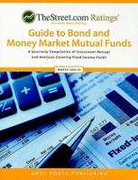 TheStreet.com Rating's Guide to Bond and Money Market Mutual Funds