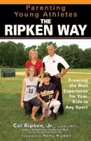 Parenting Young Athletes the Ripken Way