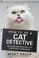 How to Be a Cat Detective