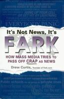 It's Not News, It's Fark