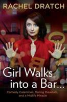 Girl Walks Into a Bar--