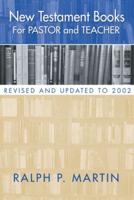 New Testament Books for Pastor and Teacher: Revised and Updated to 2002