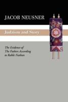 Judaism and Story: The Evidence of the Fathers According to Rabbi Nathan