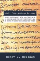 Light from Ancient Letters: Private Correspondence in the Non-Literary Papyri of Oxyrhyn