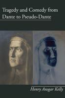 Tragedy and Comedy from Dante to Pseudo-Dante
