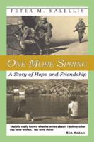 One More Spring: A Story of Hope and Friendship